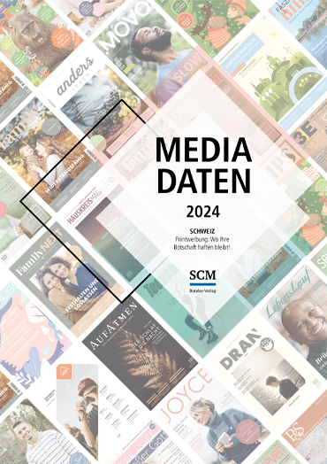 Alle Infos zu Werbung mittels Inseraten, Beilagen, Beiheftern usw. in den Zeitschriften des SCM Bundes-Verlages (Schweiz)